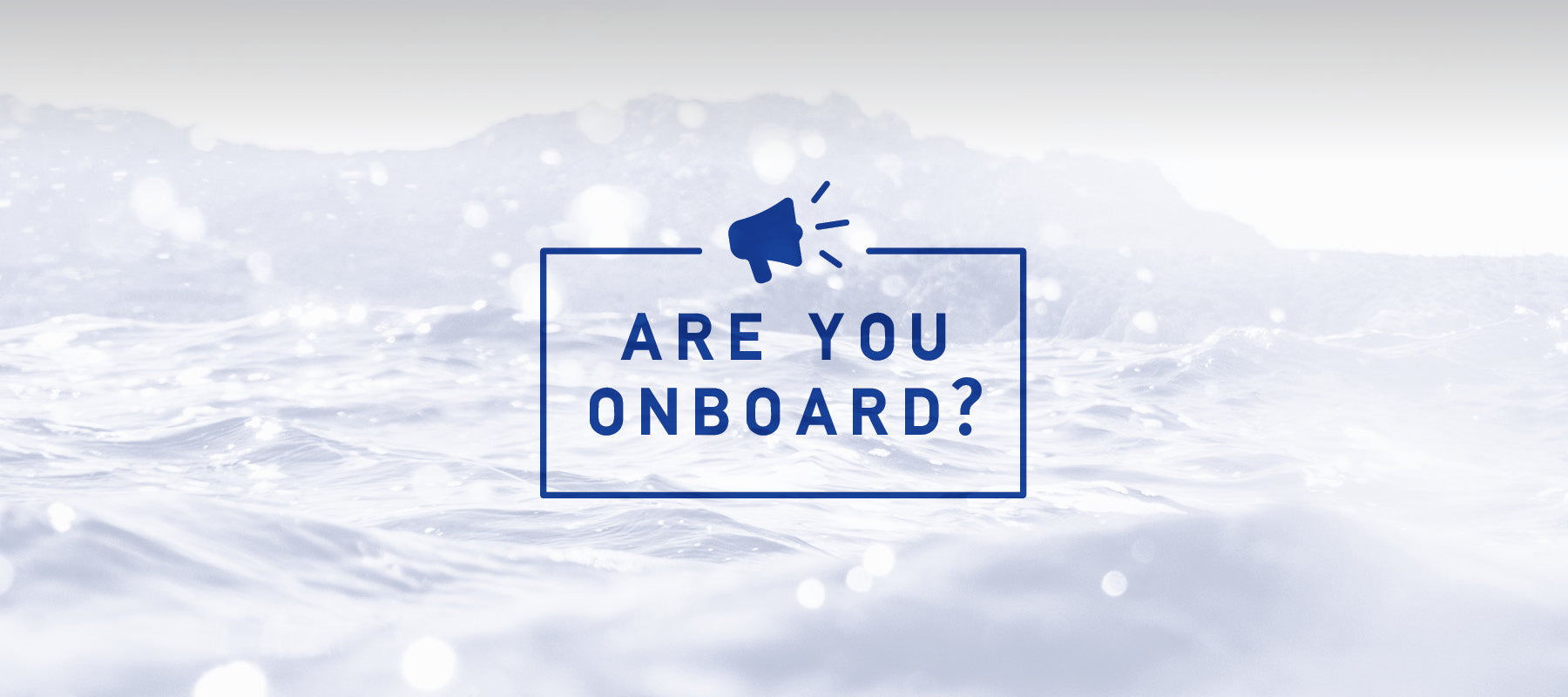 Are You Onboard? | North Sails